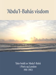 Abdu’l-Bahás visdom