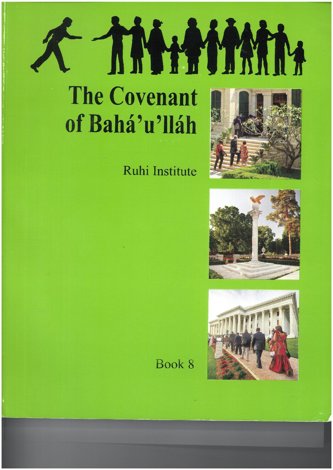 Ruhi book 8 The Covenant of Baha'u'llah